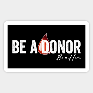 Be a Donor Be a Hero Magnet